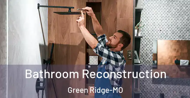 inner Bathroom imggen Bathroom Reconstruction Green Ridge-MO