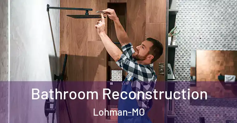 inner Bathroom imggen Bathroom Reconstruction Lohman-MO