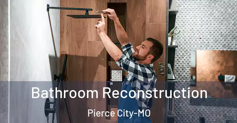 inner Bathroom imggen Bathroom Reconstruction Pierce City-MO