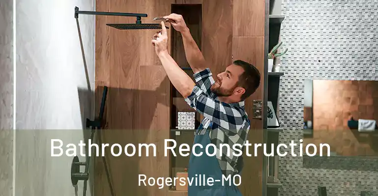 inner Bathroom imggen Bathroom Reconstruction Rogersville-MO