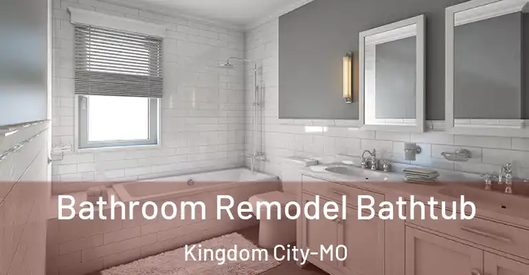inner Bathroom imggen Bathroom Remodel Bathtub Kingdom City-MO