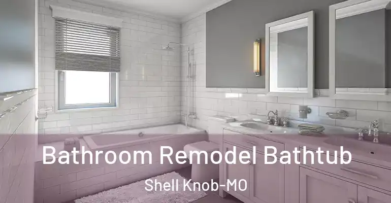 inner Bathroom imggen Bathroom Remodel Bathtub Shell Knob-MO
