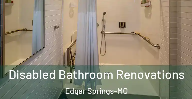 inner Bathroom imggen Disabled Bathroom Renovations Edgar Springs-MO