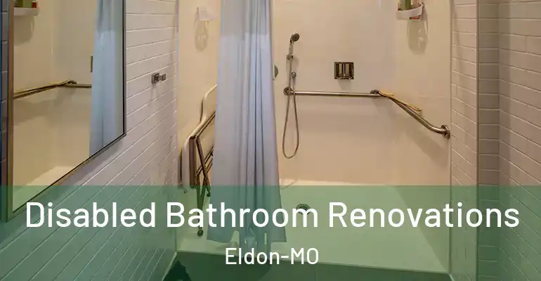 inner Bathroom imggen Disabled Bathroom Renovations Eldon-MO