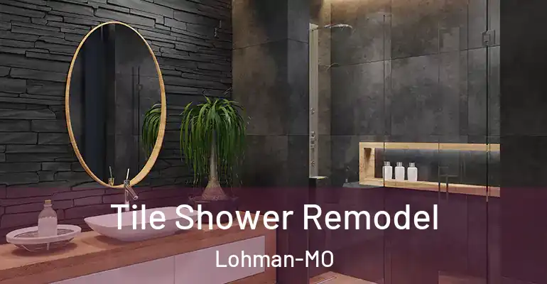 inner Bathroom imggen Tile Shower Remodel Lohman-MO